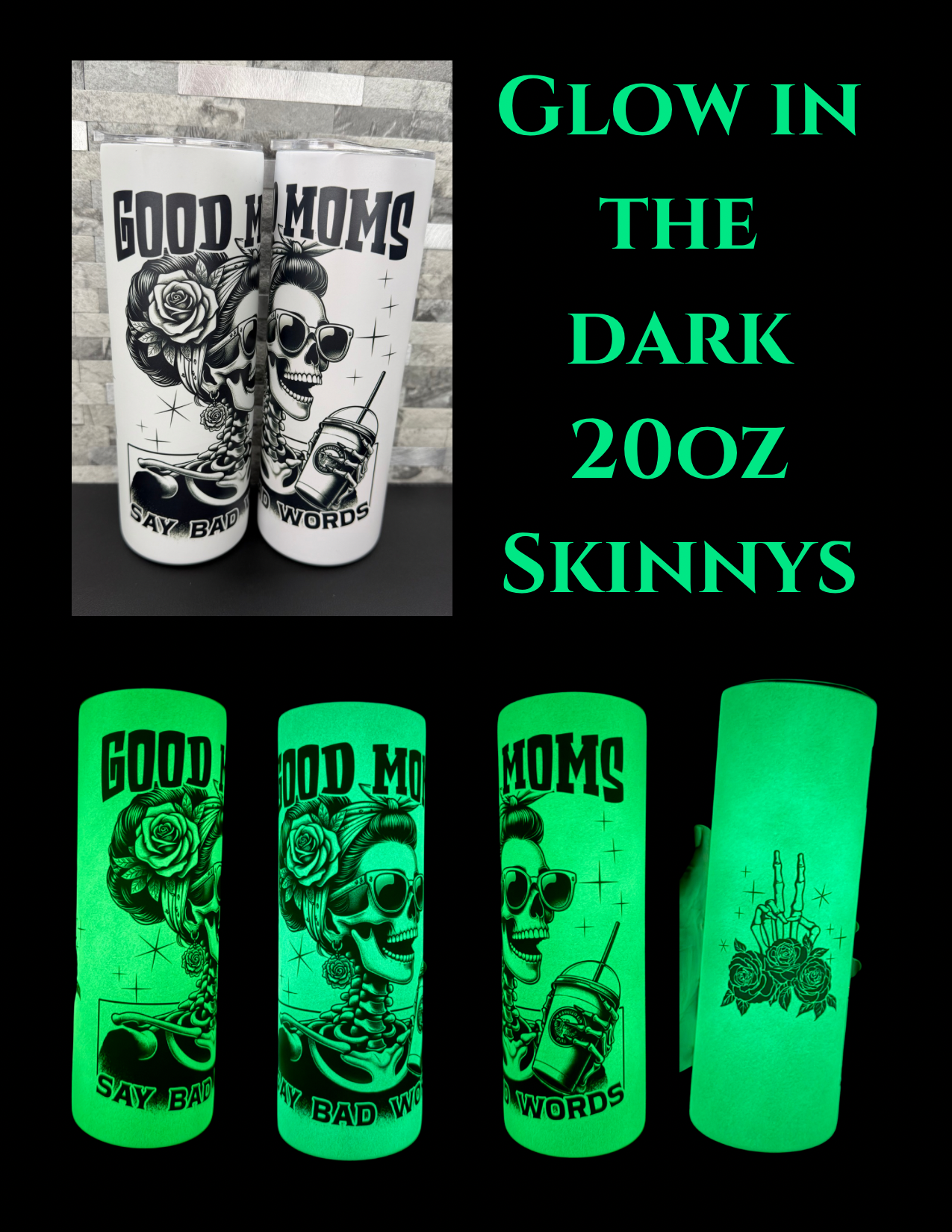 Glow in the Dark 20oz Skinnys