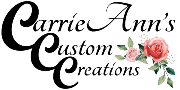 CarrieAnn’s Custom Creations